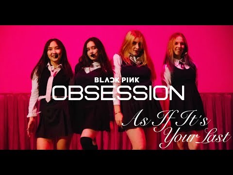 HD | 블랙핑크 BLACKPINK - 마지막처럼 AS IF IT'S YOUR LAST cover by OBSESSION @ DaiFest XI 20171118