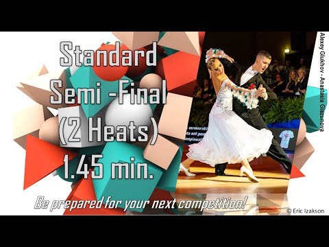 Standard Practice Semi-Final (2 Heats) 1.45 min.