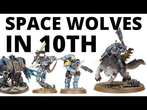 Space Wolves in Warhammer 40K 10th Edition - Army Overview, Datasheets + Index Review