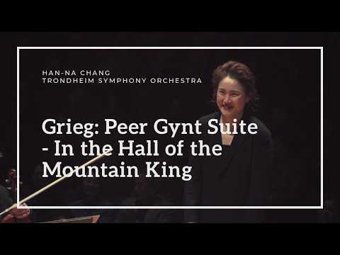 [장한나 Han-Na Chang/트론헤임 심포니] 그리그: 페르귄트 모음곡 중 '산 속 마왕의 궁정에서' Grieg: In the Hall of the Mountain King