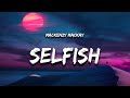 Mackenzy Mackay Selfish Lyrics 1 Hour Version