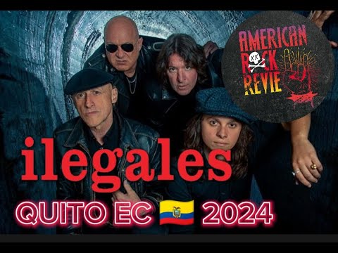 ILEGALES QUITO ECUADOR 2024, CONCIERTO COMPLETO...