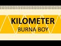 KILOMETER -  Burna Boy (French lyrics)