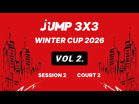JUMP 3x3 Winter Cup vol.2 | day 2 | court 2 | session 2