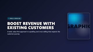 Upsell and cross-sell from existing customers