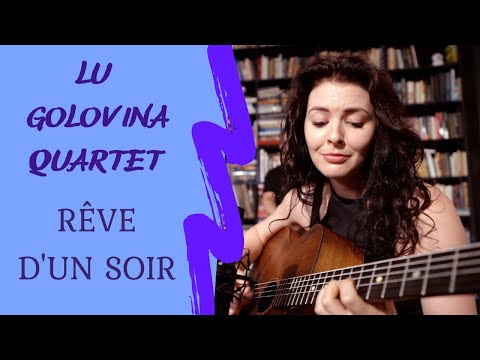 Lu Golovina Quartet - Rêve d'un soir