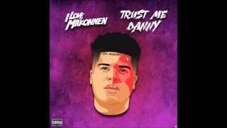 Trust me Danny (Instrumental) - ILoveMakonnen