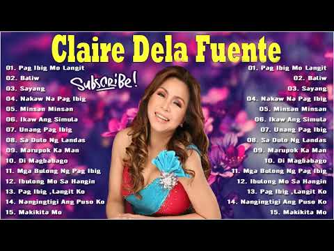 Best Collection Songs Claire Dela Fuente  -The OPM Love Songs 2021