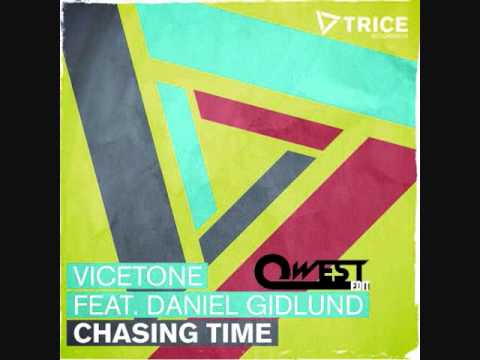 Vicetone Ft. Daniel Gidlund - Chasing Time (Qwest Edit)