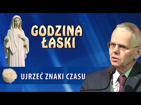 GODZINA ŁASKI: Ujrzeć znaki czasu - Wincenty Łaszewski | NIEPOKALANÓW
