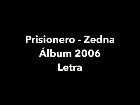 Zedna-Prisionero (letra)