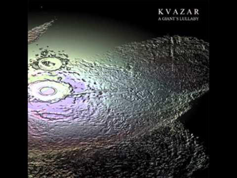 Kvazar - A giant's lullaby