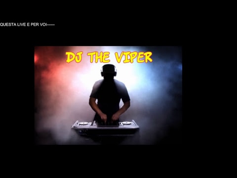 In consolle...   DJ THE VIPER