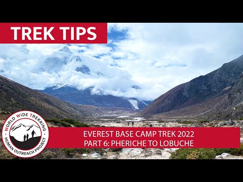 Everest Base Camp Trek Part 6: Pheriche to Lobuche | EBC 2022 | Trek Tips
