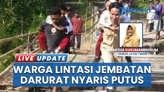 Viral Anak Sekolah di Ponorogo Harus Digendong Lewati Jembatan Rusak Nyaris Putus, Kades Buka Suara