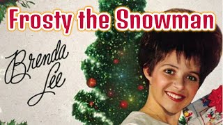 Brenda Lee - Frosty the Snowman