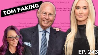 Ariana v. Tom the VPR Lawsuit. Tom Girardi Exaggerating and Going To Trial. The Emily Show Ep 243
