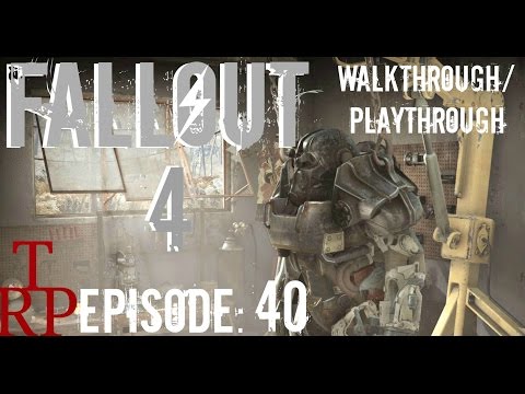 Fallout 4: Mass Fusion EP40 - Let's Play -  Walkthrough (PC XB1 PS4)
