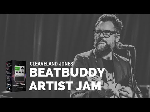 Cleaveland Jones | BeatBuddy Drum Machine Demo Artist Jam for Singular Sound