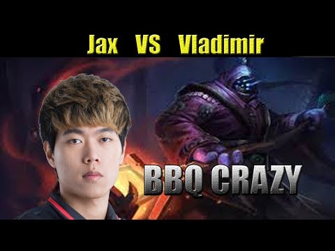 BBQ Crazy - Jax vs Vladimir Top - KR LOL REPLAYS