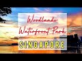 WOODLANDS WATERFRONT PARK Singapore