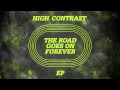 High Contrast - The Road Goes On Forever [One Minute To Midnight Extended Mix]