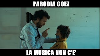 Coez - La musica non c'è [PARODIA] - PanPers