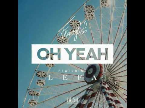 Mr Franglish - Oh yeah ft. Lefa (Audio)