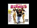 Berner - Weekend at Bernie's Full Album