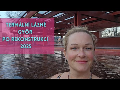Termální lázně Győr. 💧Po rekonstrukci.🌊