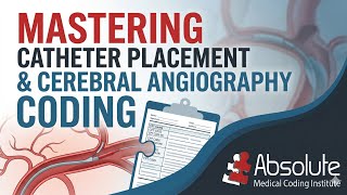 Mastering Catheter Placement CervicoCerebral Angiography Coding📱