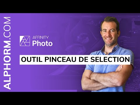 Outil pinceau de sélection sous Affinity Photo Vidéo Tuto