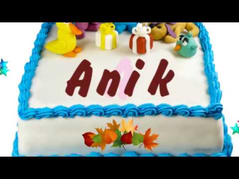Happy Birthday Anik