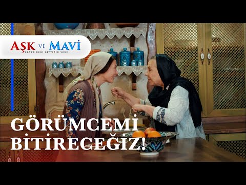 Refika Hasibe işbirliği! - Aşk ve Mavi 27. Bölüm