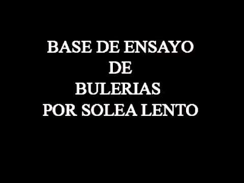 BASE DE COMPÁS  DE BULERIAS POR SOLEA LENTO