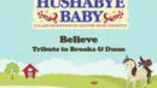 Believe- Lullaby Renditions of Brooks & Dunn