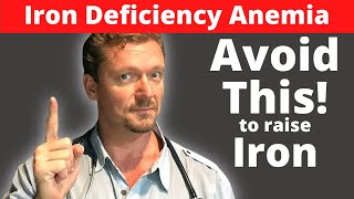 Iron Deficiency Anemia (AVOID This!) 2023