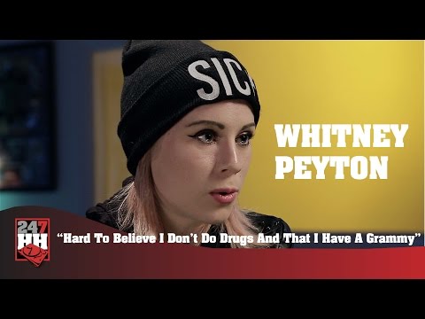 Whitney Peyton - Hard To Believe I Don't Do Drugs And That I Have A Grammy (247HH Exclusive)