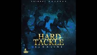 Alkaline -  Hard Tackle -  (Clean Version) -  March 2018