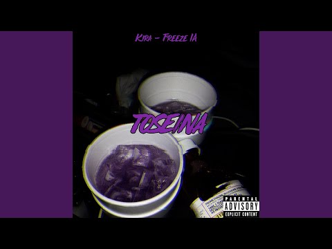 Toseina (feat. FreezeCorleoneIA)