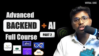 Advanced Backend + AI Full Course 🚀 | Part 2 | LangChain, LangGraph, RAG, Vector DB, AWS & CI/CD