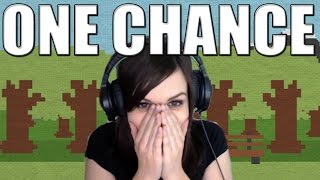 ONE CHANCE...