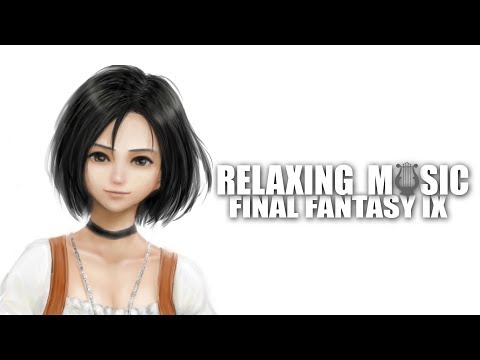 Relaxing Final Fantasy IX Music