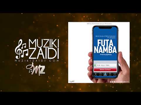 Machalii Watundu ft Banx - Futa Namba (Official Audio)