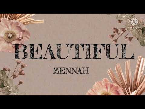 ZENNAH ZEE - BEAUTIFUL (Official song)