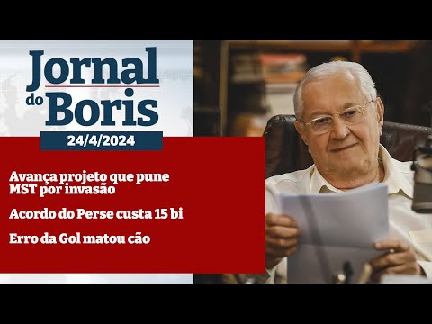 Jornal do Boris - 24/4/2024 - Notícias do dia com Boris Casoy