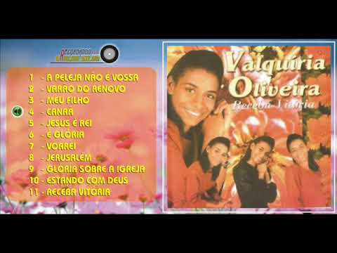 Valquíria Oliveira - RECEBA VITÓRIA - CD Completo