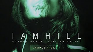 Video thumbnail for HUGE Album Sample Pack - iamhill - Nobody Wants To Be My Friend by Black Octopus Sound