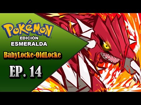 Pokémon ESMERALDA BabyLocke OldLocke con Ray, Ep. 14 - GROUDON se adelanta en la historia!!!