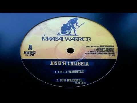 Maasai Warrior ft. Joseph Lalibela - Like A Warriyah & Dub Warriyah + King Alpha 🇯🇲 steppa style